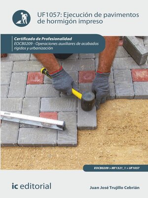 cover image of Ejecución de pavimentos de hormigón impreso. EOCB0209